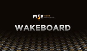 Wakeboard - Fise World Montpellier 2013
