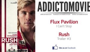 Rush - Trailer #3 Music #1 (Flux Pavilion - I Can't Stop)