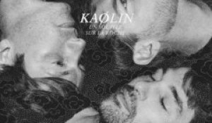 Kaolin - Sans Toi (extrait)