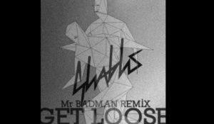 Shablo - Get Loose ( MrBadman Remix )
