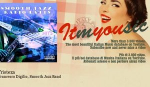 Francesco Digilio, Smooth Jazz Band - Tristeza