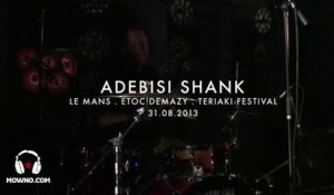 ADEBISI SHANK - Teriaki Festival 2013 - Live in Le Mans