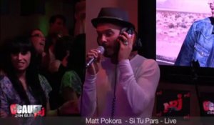 Matt Pokora - Si Tu Pars - Live - C'Cauet sur NRJ