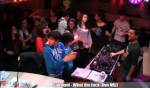 Sak Noel - What the fuck - Live - C'Cauet sur NRJ