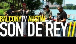 SON DE REY - DIME (BalconyTV)