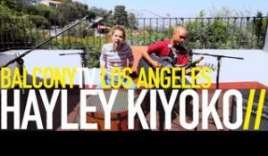 HAYLEY KIYOKO - A BELLE TO REMEMBER (BalconyTV)