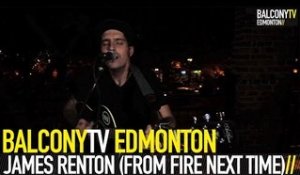 JAMES RENTON (FROM FIRE NEXT TIME) - THE BIG BLACK ROAD (BalconyTV)