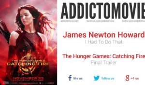 The Hunger Games: Catching Fire - Final Trailer Music #1 (James Newton Howard - I Had To Do That)