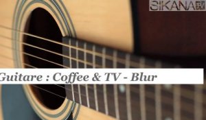 Cours de guitare : jouer Coffee & TV de Blur