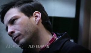 Alcaline, l'Instant avec Alex Beaupain