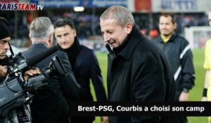 Brest-PSG, Courbis a choisi son camp