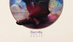 Barcella - Sur La Route (extrait)