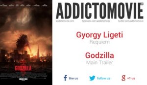 Godzilla - Main Trailer Music #2 (Gyorgy Ligeti - Requiem)