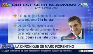 Marc Fiorentino: Seth Klarman: un gourou américain de l'investissement – 11/03