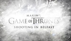 Game of Thrones - Season 4 - Artisan Piece #3 - Shooting in Belfast (HBO) [VO|HD]