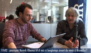 Le 11h02 : «Avec la venue d’Obama, Bruxelles conforte sa position de capitale diplomatique internationale»