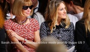 Rihanna, Kate Moss, Sarah Jessica Parker... dans la Gazette mode de la semaine