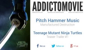 Teenage Mutant Ninja Turtles - Teaser Trailer #1 Music #1 (Pitch Hammer Music - Manufactured Destruction)