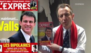 Et maintenant... Valls: la Une de L'Express - L'édito de Christophe Barbier