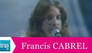Françis Cabrel "Je rêve" (live officiel) - Archive INa