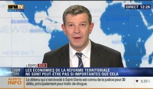 L'Édito éco de Nicolas Doze: Les économies de la réforme territoriale ne sont pas si importante que ça – 04/06