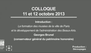 Colloque "Choisir Paris" : La formation des musées de la Ville de Paris et le développement de l'administration des Beaux-Arts - Georges Brunel