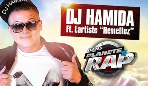 Dj Hamida Ft. Lartiste "Remettez" en live dans le Planète Rap de Dj Hamida