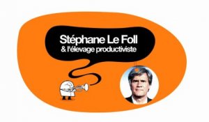 Stéphane Le Foll & l'élevage productiviste - DESINTOX - 19/06/2014