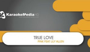 Pink, Lily Allen - True Love - KARAOKE HQ
