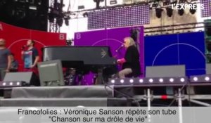 Francofolies: Véronique Sanson répète son tube "Chanson sur ma drôle de vie"