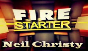 Fire Starter - Neil Christy