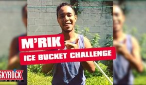 M'Rik - ALS Ice Bucket Challenge [Skyrock]