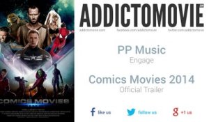 Comics Movies 2014 - Official Trailer Music #3 (PP Music - Engage)