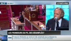 Le parti pris d'Hervé Gattegno: Les frondeurs du PS sont des dégonflés - 10/09