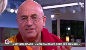 Matthieu Ricard "Faire naître des animaux pour les tuer, une incohérence morale" - C à vous - 15/10/2014