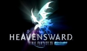 Final Fantasy 14 : A Realm Reborn - Heavensward - Heavensward teaser