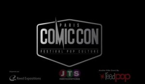 Comic Con Paris 2015 - Bande-Annonce de l'événement Parisien