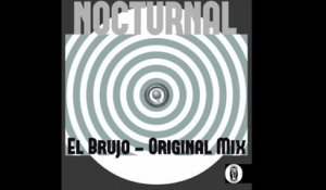 El Brujo - NOCTURNAL - Original Mix