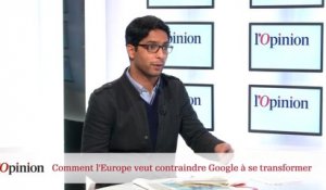Décryptage : Comment l'Europe veut contraindre Google à se transformer