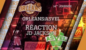 Réaction de JD Jackson - J14 - Orléans reçoit l'ASVEL