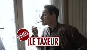 Le taxeur - REMIX