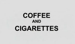 Coffee and Cigarettes (2002) Complet French