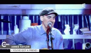James Taylor "You've got a friend" - C à vous - 14/01/2015