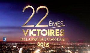 Les 22es Victoires de la musique classique 2015 - Bande-annonce