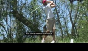 Golf - Magazine : Jacquelin repart pour un Tour