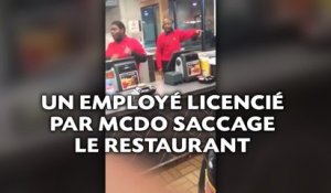 Un employé licencié par McDo saccage le restaurant