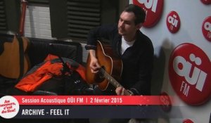 Archive - Feel It - Session Acoustique OÜI FM