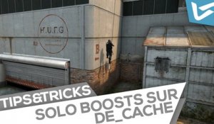 Tips & Tricks - Solo boosts sur de_cache
