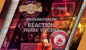 Réaction de Pierre Vincent - J23 - Orléans reçoit l'Elan Chalon