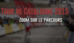 Tour de Catalogne 2015 - Zoom sur le parcours